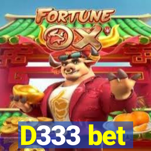 D333 bet